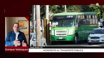 Incremento al transporte público | Enrique Velázquez