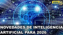 Novedades de Inteligencia Artificial para 2026