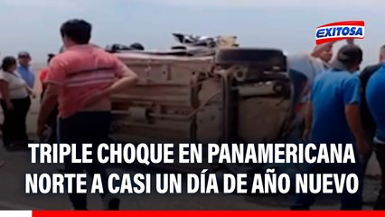 Triple choque en Panamericana Norte a casi un día de Año Nuevo