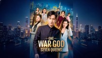 One War God Seven Queens Chinese Drama