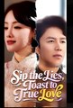 SIP THE LIES TOAST TO TRUE LOVE - Drama FULL MOVIES ENGLISH SUB