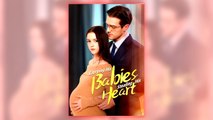Carrying His Babies, Stealing His Heart full short drama
