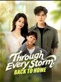 Through Every Storm Back to Home - Drama FULL MOVIES ENGLISH SUB