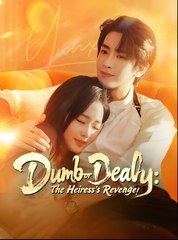 Dumb or Deadly - The Heiress’s Revenge - Drama FULL MOVIES ENGLISH SUB