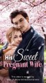 His Sweet Pregnant Wife Completed Version