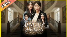 The Return of the Amnesiac Heiress - Chinese Drama FULL MOVIE 2026