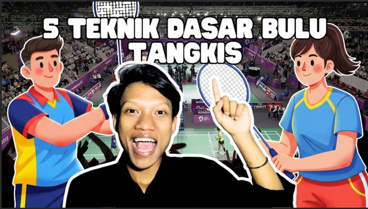 Pemain Wajib Menguasai Lima Teknik Dasar Bulu T...