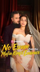 No Escape From The Mafia King's Embrace Full 🍿 Englishsub - Full