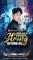 [EngSub] Low Key On Earth Strong Beyond