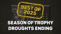 Best of 2025: The Season of Ending Title Droughts