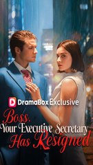 Boss, Your Executive Secretary has Resigned#FULL EP#Hot New