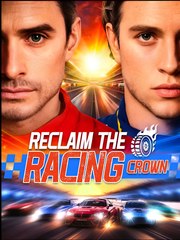 Reclaim The Racing Crown - Drama FULL MOVIES ENGLISH SUB
