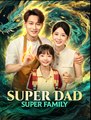 Super Dad Super Family- Drama