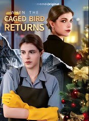 WHEN THE CAGED BIRD RETURNS - Drama FULL MOVIES ENGLISH SUB