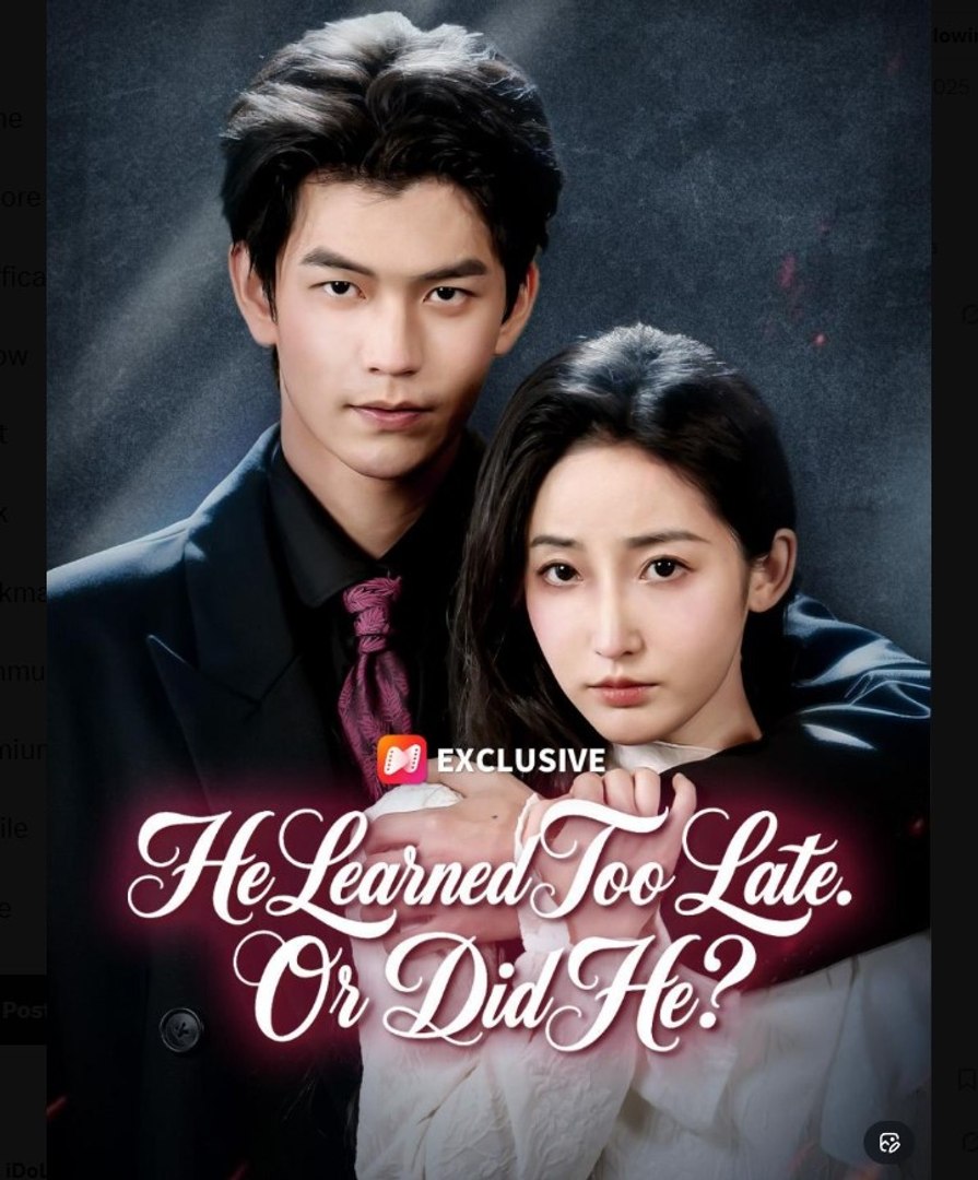 ⁣He Learned Too Late. Or Did He - Full Movies English Sub