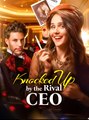 Knocked Up By The Rival CEO - Drama FULL MOVIES ENGLISH SUB