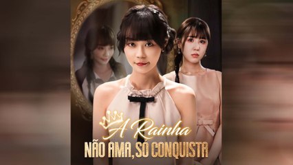 A Rainha Não Ama, Só Conquista Episódio Completo