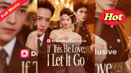 [Original] If This Be Love, I Let It Go (EngSub)