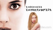 Inocencia interrumpida (1999) pelicula completa español latino