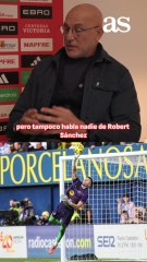 Luis de la Fuente analiza las opciones para la portería de España en el Mundial: Joan García, Robert Sánchez, Unai Simón...