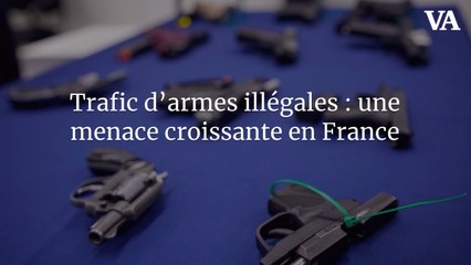 Trafic d’armes illégales : une menace croissante en France