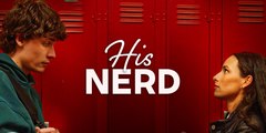 His Nerd Full Movie 2025