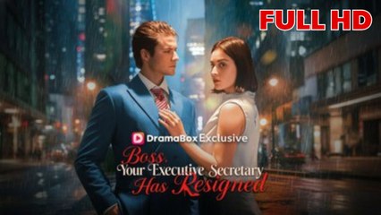 Boss, Your Executive Secretary has Resigned FULL
