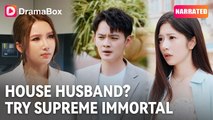 House Husband Try Supreme Immortal – Full HD Movie Uncut 🍿 #englishsub