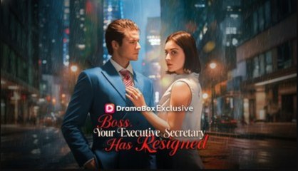 Boss, Your Executive Secretary Has Resigned Isode - Full
