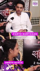 Parth Samthaan opens up about the struggle of picking the right scripts and projects