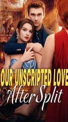 Our Unscripted Love After Split  FULL EPISODE #shortfilm