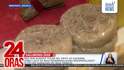Mga malalagkit tulad ng tikoy at kakanin, mabili lalo sa mga naniniwalang magpapalagkit pa ito ng samahan ng mga pamilya | 24 Oras