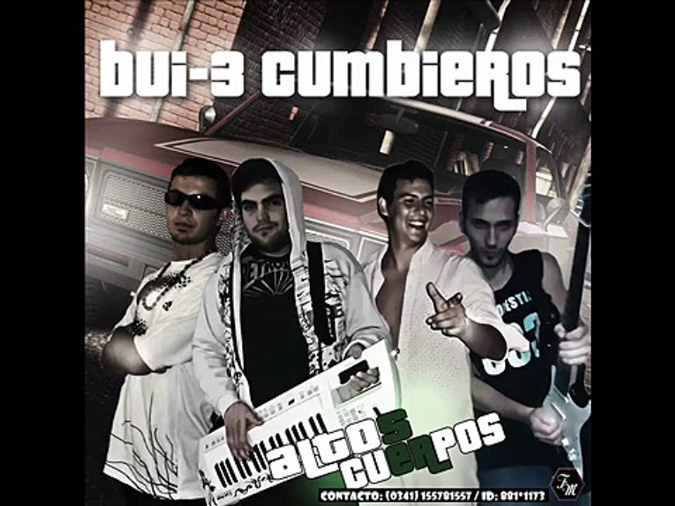 BUI-3 CUMBIEROS - Altos cuerpos