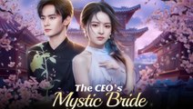The CEO's Mystic Bride Full Movie 🌷 New Fantasy Romance HD 2025