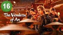 The Vendetta of An Episode 16 Engsub