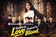 Raised by Love Denied by Blood Drama Movies English Sub
