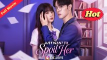 [EngSub] Just Want To Spoil Her