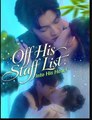 Off His Staff List Into His Heart Chinese Drama - English Sub