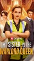 My Sister is The Warlord Queen FULL EPISODE #shortfilm
