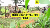 Kenya: Barber gains viral fame with unconventional techniques