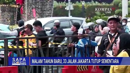 Car Free Night saat Malam Tahun Baru, 33 Ruas Jalan di Jakarta Tutup Sementara | SAPA MALAM