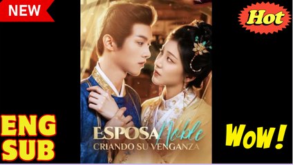 Esposa Noble, Criando su Venganza (doblado) Completo en Español