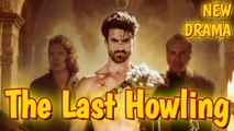 The Last Howling The Alpha King's Revenge Full movie
