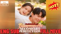 Blissfully His Second Life Perfect Love Chinese Drama - English Sub