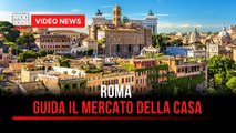 Roma guida il mercato della casa