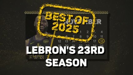 Best of 2025: LeBron James - Season 23 for the Lakers No.23