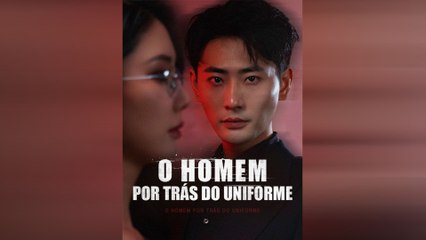 O Homem por Trás do Uniforme Dublado Episódio Completo