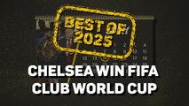 Best of 2025: Chelsea's Club World Cup Glory In Numbers