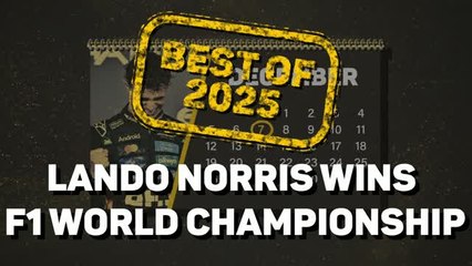 Best of 2025: Lando Norris - A Worthy World Champion