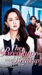 The Breakup Pro’s Own Breakup - Chinese Drama - English Sub